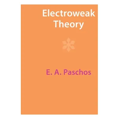 "Electroweak Theory" - "" ("Paschos E. A.")