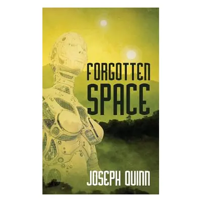 "Forgotten Space" - "" ("Quinn Joseph")