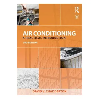 "Air Conditioning: A Practical Introduction" - "" ("Chadderton David V.")