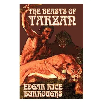 "The Beasts of Tarzan by Edgar Rice Burroughs, Fiction, Literary, Action & Adventure" - "" ("Bur