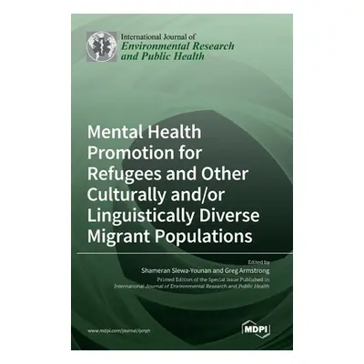 "Mental Health Promotion for Refugees and Other Culturally and/or Linguistically Diverse Migrant