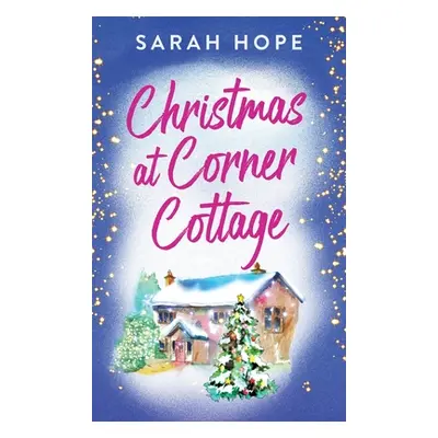 "Christmas at Corner Cottage" - "" ("Hope Sarah")