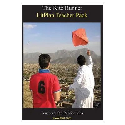 "Litplan Teacher Pack: The Kite Runner" - "" ("Stone Christina")