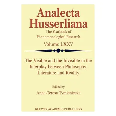 "The Visible and the Invisible in the Interplay Between Philosophy, Literature and Reality" - ""