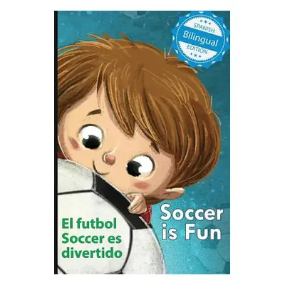 "Soccer is Fun / El futbol Soccer es divertido" - "" ("Lee Calee M.")