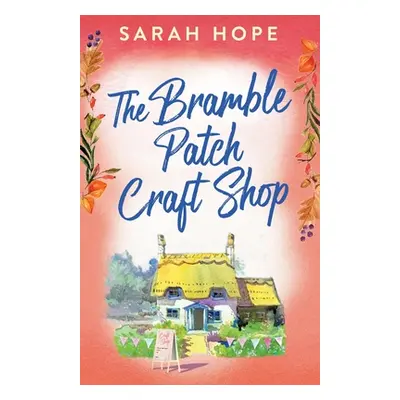 "The Bramble Patch Craft Shop" - "" ("Hope Sarah")