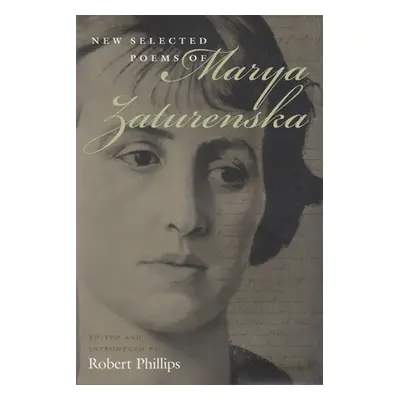 "New Selected Poems of Marya Zaturenska" - "" ("Phillips Robert")