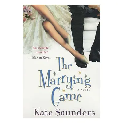 "The Marrying Game" - "" ("Saunders Kate")