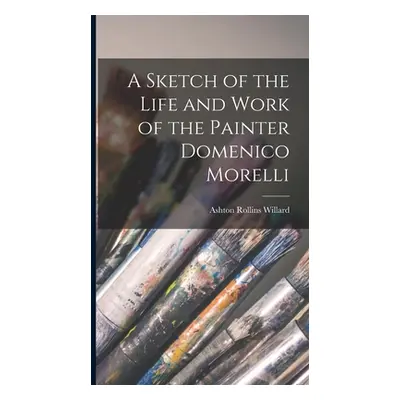 "A Sketch of the Life and Work of the Painter Domenico Morelli" - "" ("Willard Ashton Rollins")