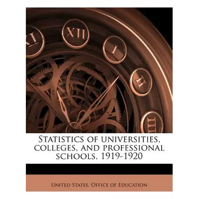 "Statistics of Universities, Colleges, and Professional Schools, 1919-1920" - "" ("United States