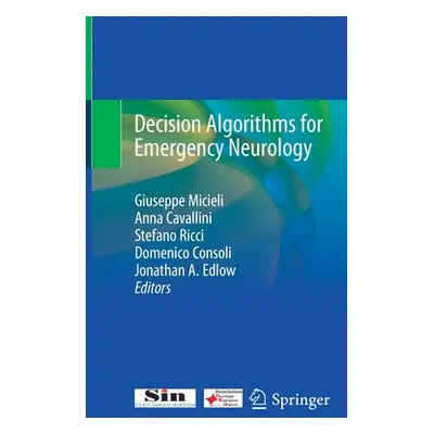 "Decision Algorithms for Emergency Neurology" - "" ("Micieli Giuseppe")