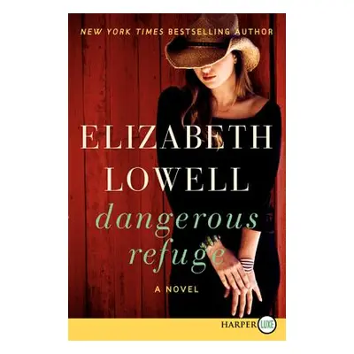 "Dangerous Refuge" - "" ("Lowell Elizabeth")