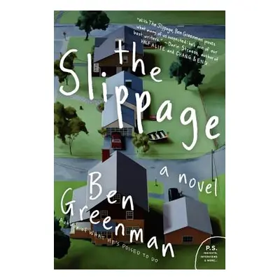 "The Slippage" - "" ("Greenman Ben")