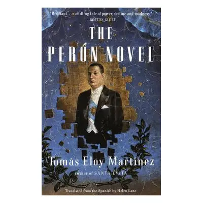 "The Peron Novel" - "" ("Martinez Tomas Eloy")