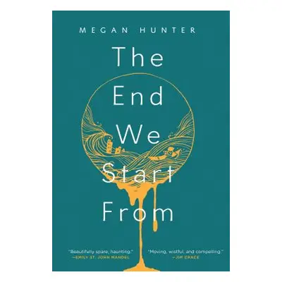 "The End We Start from" - "" ("Hunter Megan")