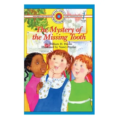 "The Mystery of the Missing Tooth: Level 1" - "" ("Hooks William H.")