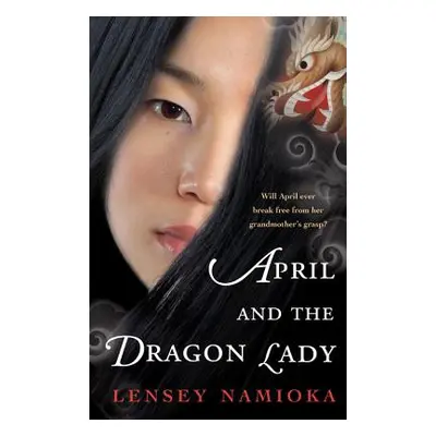 "April and the Dragon Lady" - "" ("Namioka Lensey")