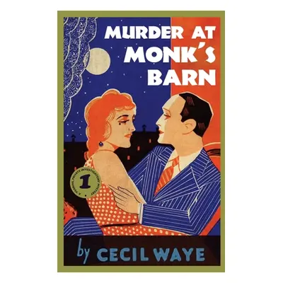 "Murder at Monk's Barn: A 'Perrins, Private Investigators' Mystery" - "" ("Waye Cecil")