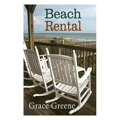 "Beach Rental" - "" ("Greene Grace")