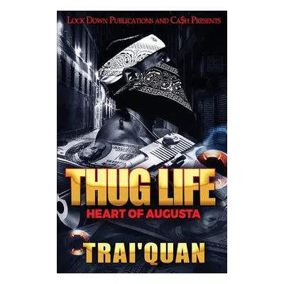 "Thug Life" - "" ("Trai'quan")