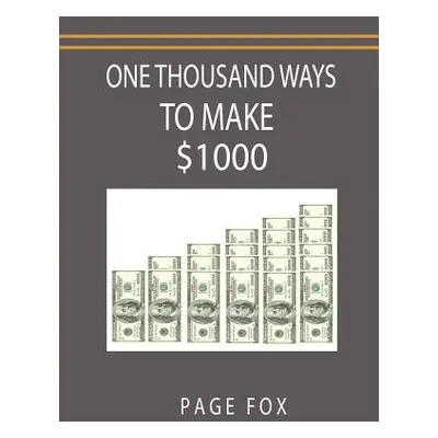 "One Thousand Ways to Make $1000" - "" ("Fox Page")