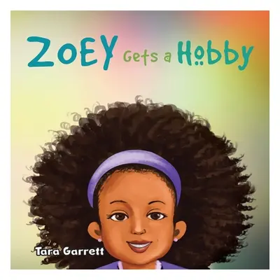 "Zoey Gets a Hobby" - "" ("Garrett Tara")