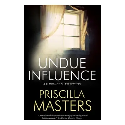 "Undue Influence" - "" ("Masters Priscilla")