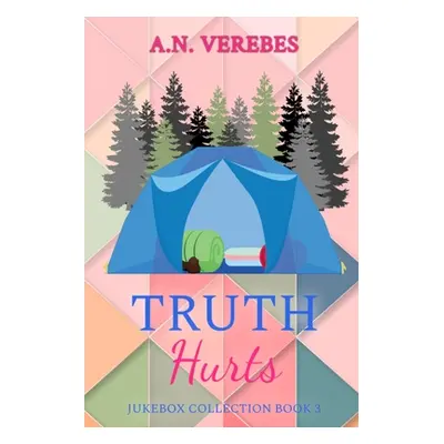 "Truth Hurts" - "" ("Verebes A. N.")