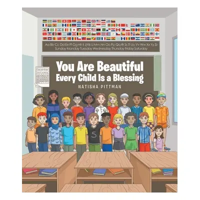 "You Are Beautiful: Every Child Is a Blessing" - "" ("Pittman Natisha")