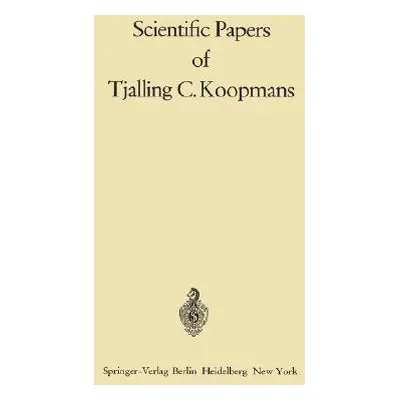 "Scientific Papers of Tjalling C. Koopmans" - "" ("Koopmans Tjalling Charles")