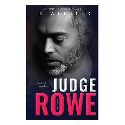 "Judge Rowe" - "" ("Webster K.")