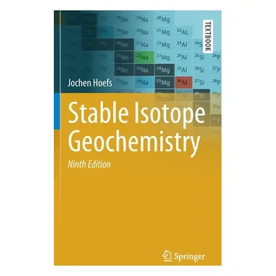 "Stable Isotope Geochemistry" - "" ("Hoefs Jochen")