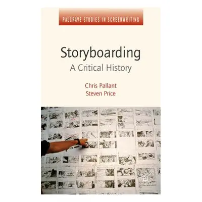 "Storyboarding: A Critical History" - "" ("Price Steven")