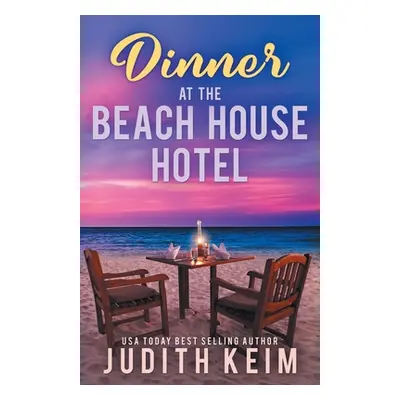 "Dinner at The Beach House Hotel" - "" ("Keim Judith")