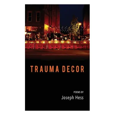 "Trauma Decor" - "" ("Hess Joseph")