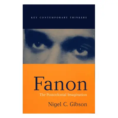 "Fanon: An Historical Introduction" - "" ("Gibson Nigel C.")