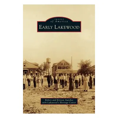 "Early Lakewood" - "" ("Autobee Robert")