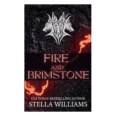 "Fire and Brimstone" - "" ("Williams Stella")