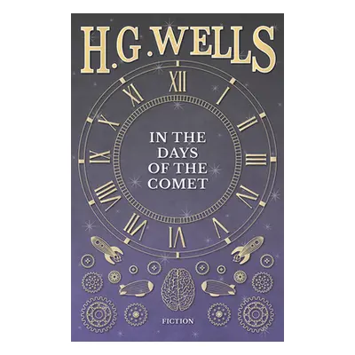 "In the Days of the Comet" - "" ("Wells H. G.")