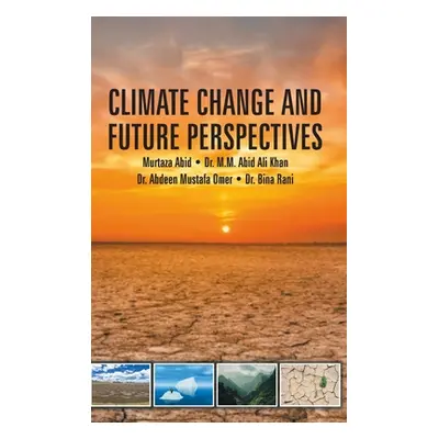 "Climate Change and Future Perspectives" - "" ("Abid Murtaza")