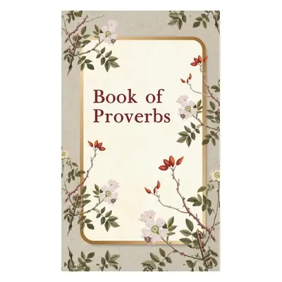 "Book of Proverbs Hardcover" - "" ("James Bible King")