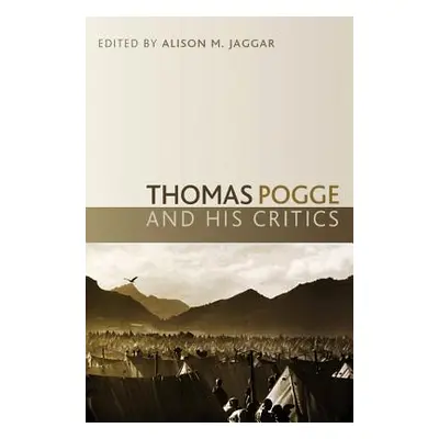 "Thomas Pogge and His Critics" - "" ("Jaggar Alison")