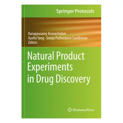 "Natural Product Experiments in Drug Discovery" - "" ("Arunachalam Karuppusamy")