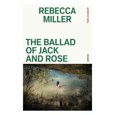 "The Ballad of Jack and Rose" - "" ("Miller Rebecca")