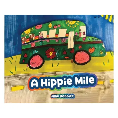 "A Hippie Mile" - "" ("Bobbitt Allie")