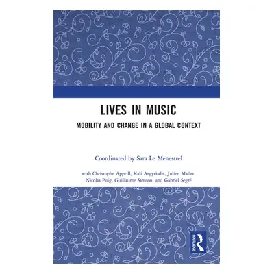 "Lives in Music: Mobility and Change in a Global Context" - "" ("Le Menestrel Sara")