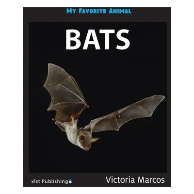 "My Favorite Animal: Bats" - "" ("Marcos Victoria")