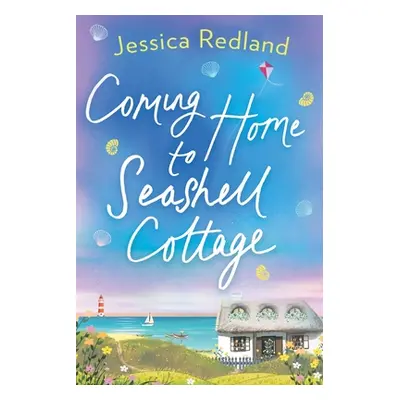 "Coming Home To Seashell Cottage" - "" ("Redland Jessica")