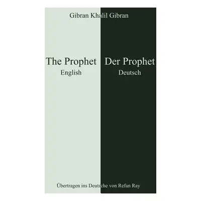 "The Prophet - Der Prophet" - "" ("Gibran Khalil")