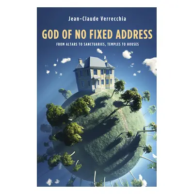 "God of No Fixed Address" - "" ("Verrecchia Jean-Claude")